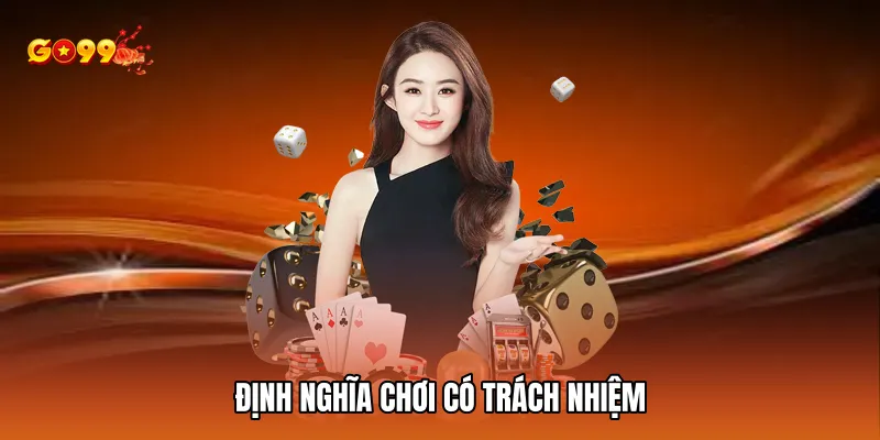 Định nghĩa chơi có trách nhiệm