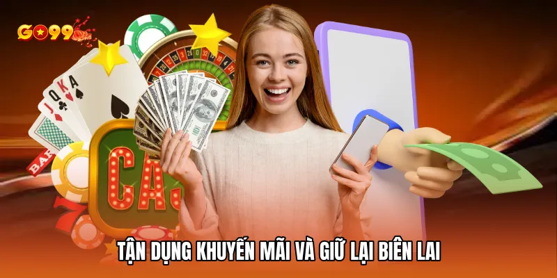 Tận dụng khuyến mãi và giữ lại biên lai